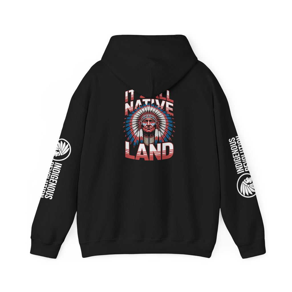 Hoodie - Indigenous Revolution Native Land Graphic Pullover