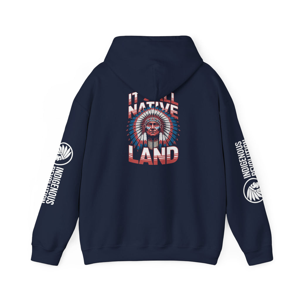 Hoodie - Indigenous Revolution Native Land Graphic Pullover