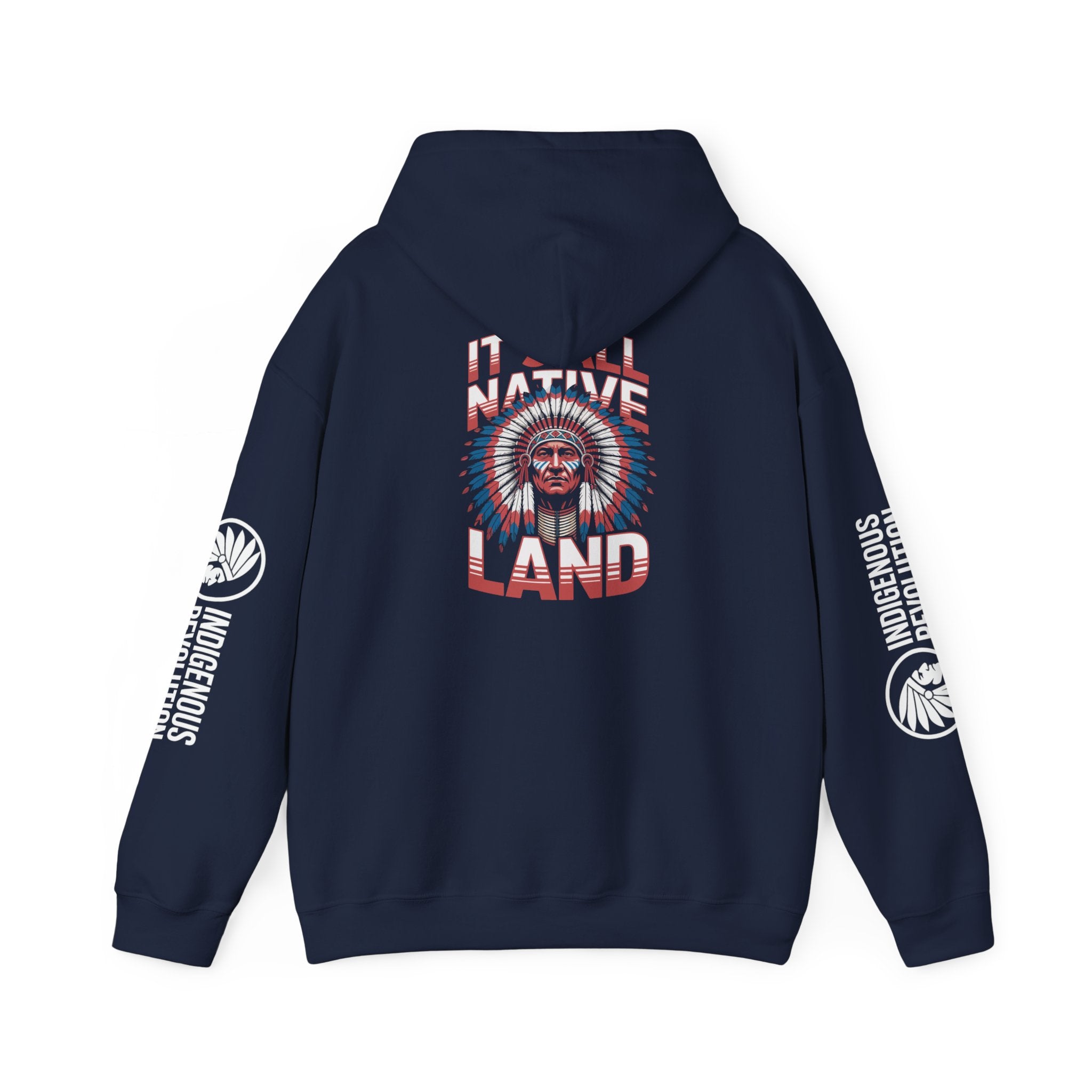 Hoodie - Indigenous Revolution Native Land Graphic Pullover