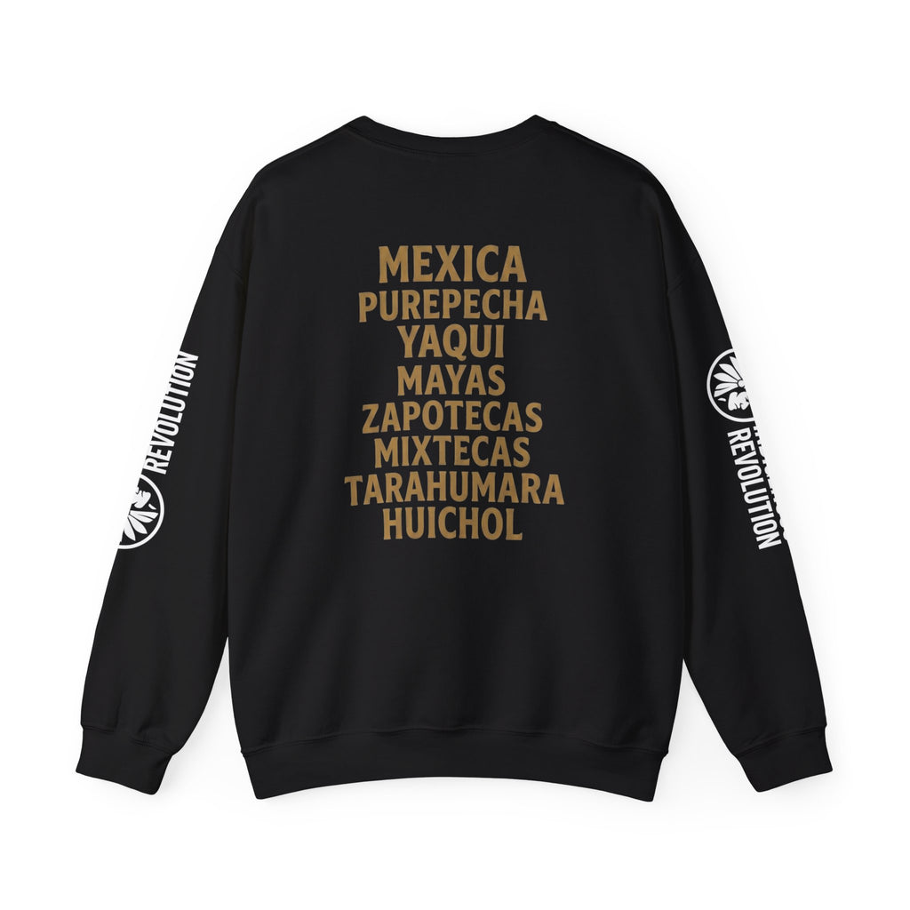 Indigenous Mexicans Crewneck Sweatshirt – "Mexicans Are Indigenous to America"