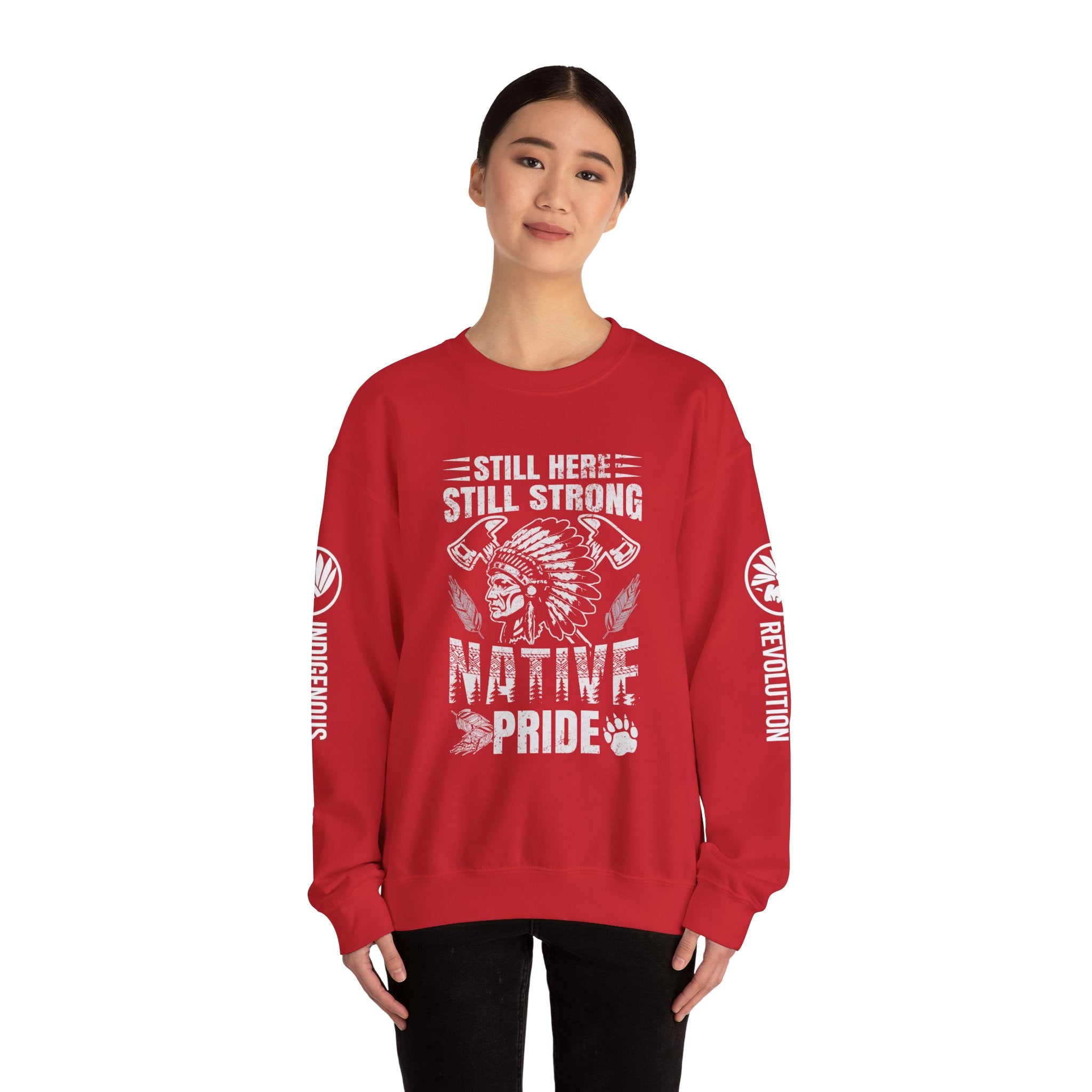 Crewneck Sweatshirt — "Still Here, Still Strong" Native Pride Graphic