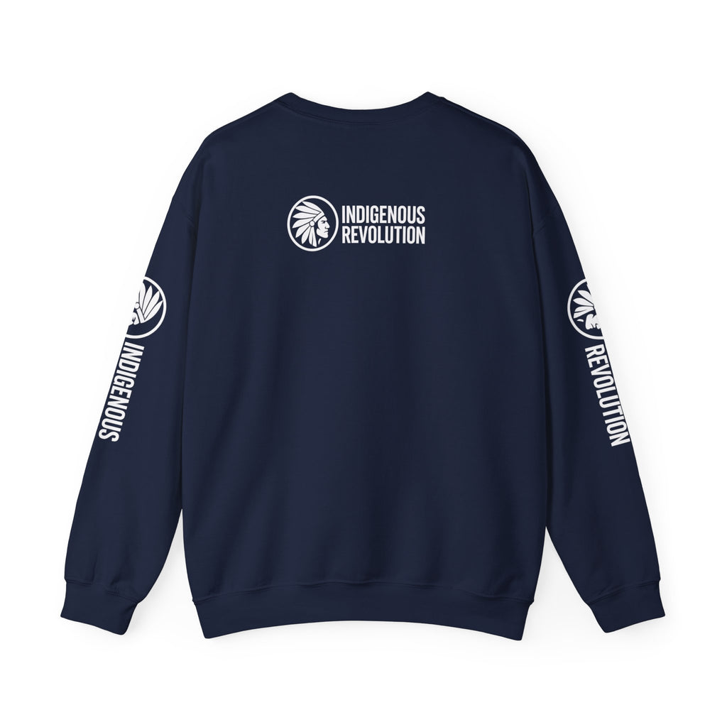 Sweatshirt — “We Should Have Built a Wall” Indigenous Revolution Crewneck
