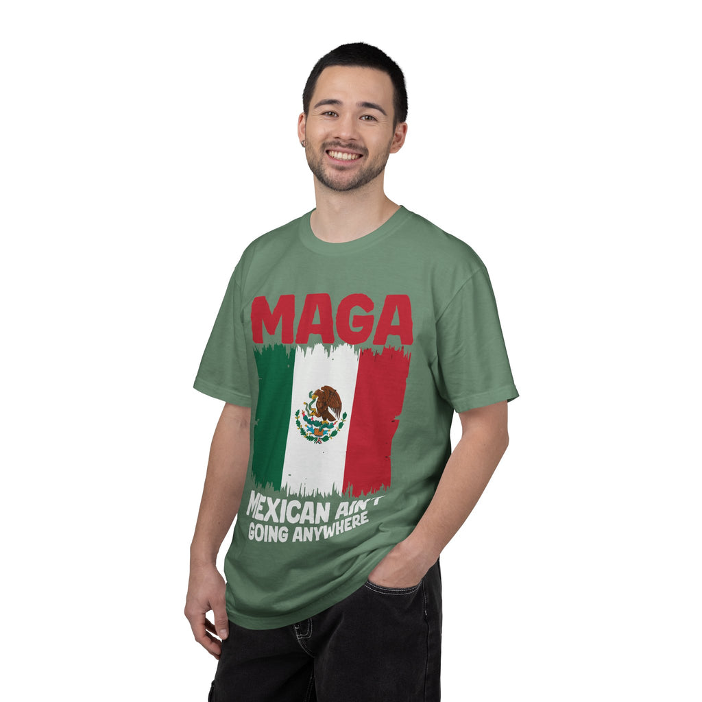 T-Shirt — MAGA with Mexican Flag Graphic ("Mexican Ain't Going Anywhere")