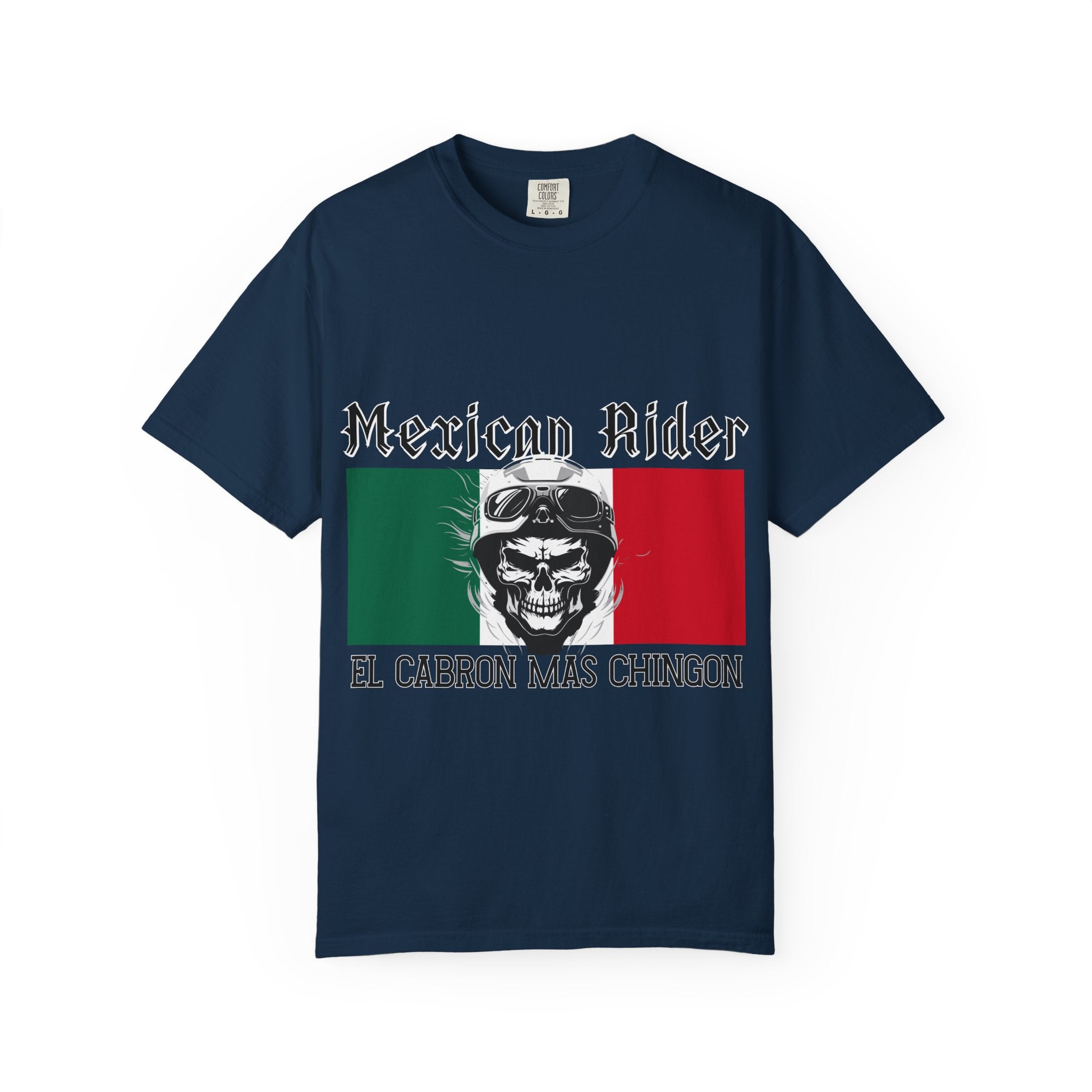 Mexican Rider T-Shirt — "El Cabron Más Chingon" Biker Skull Tee