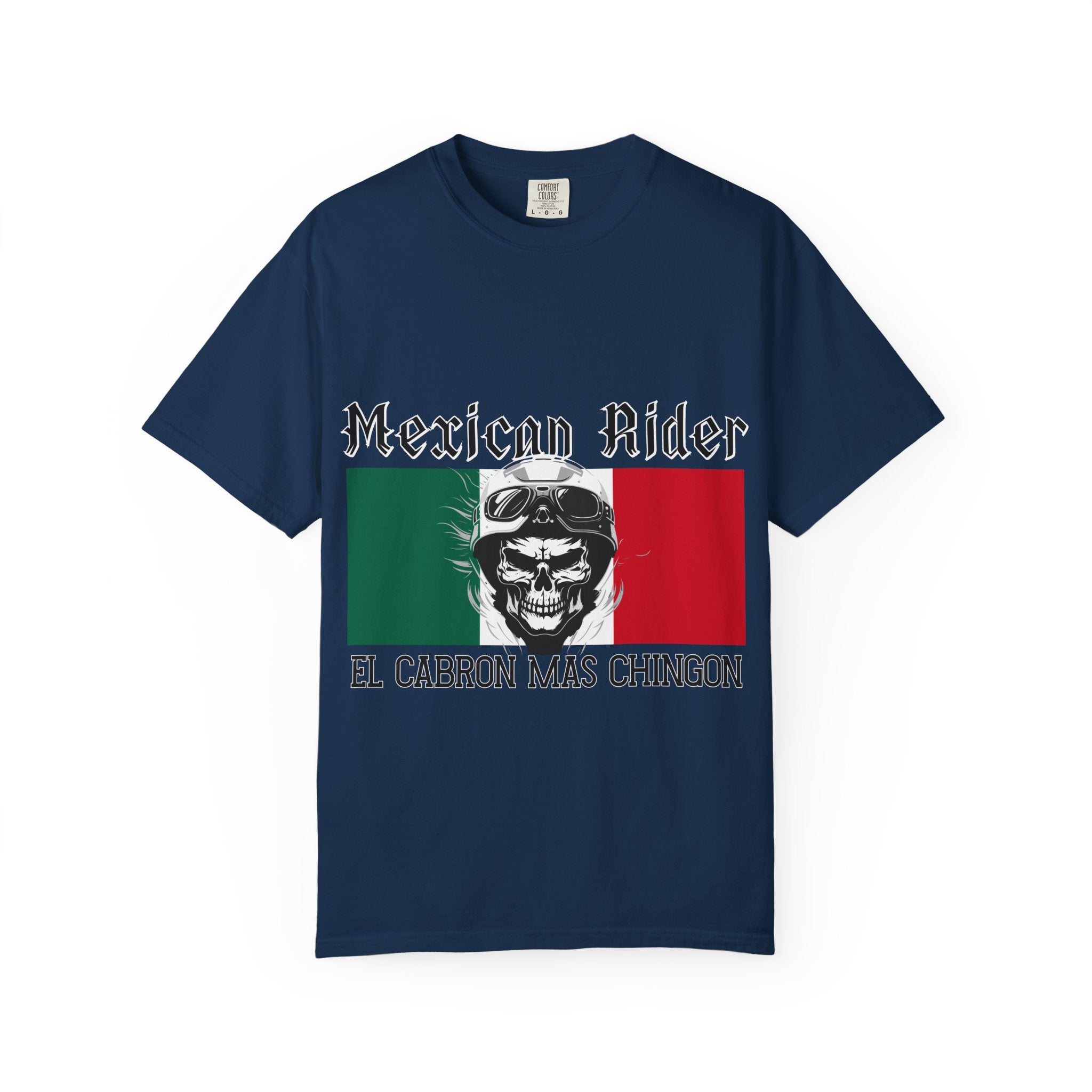 Mexican Rider T-Shirt — "El Cabron Más Chingon" Biker Skull Tee