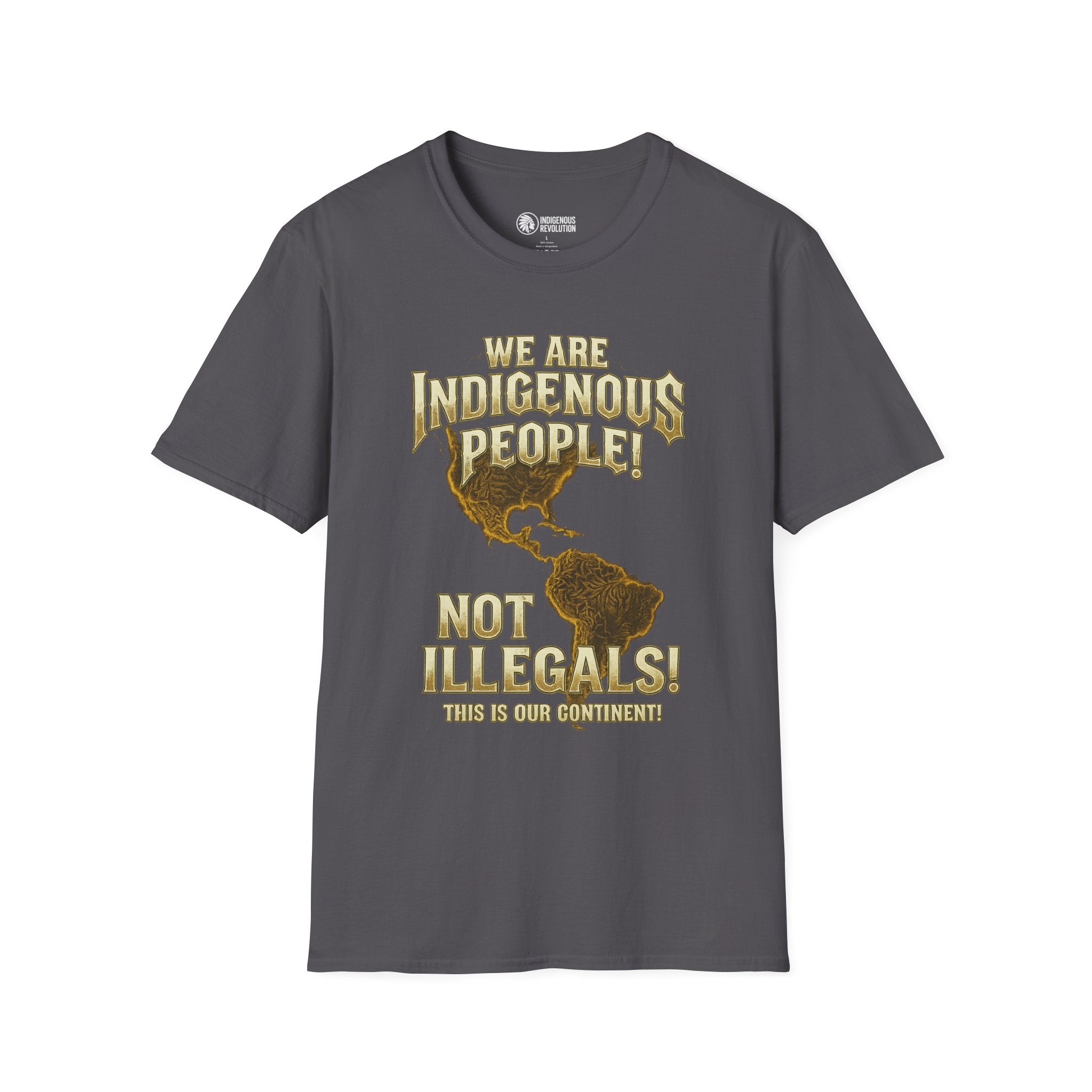 Indigenous People Not Illegals T-Shirt | Americas Continent Map