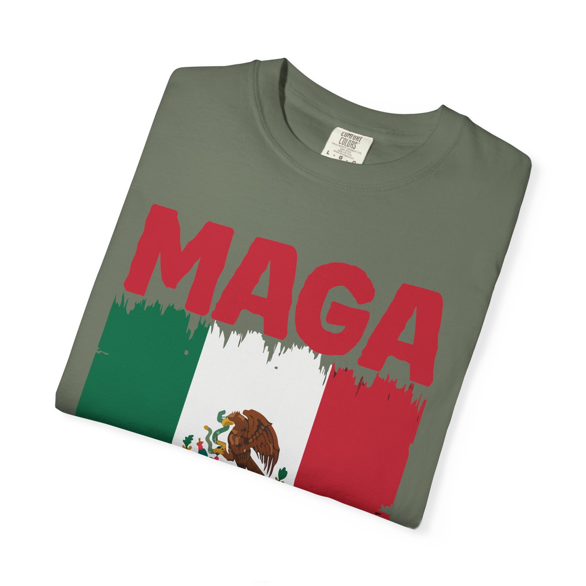T-Shirt — MAGA with Mexican Flag Graphic ("Mexican Ain't Going Anywhere")