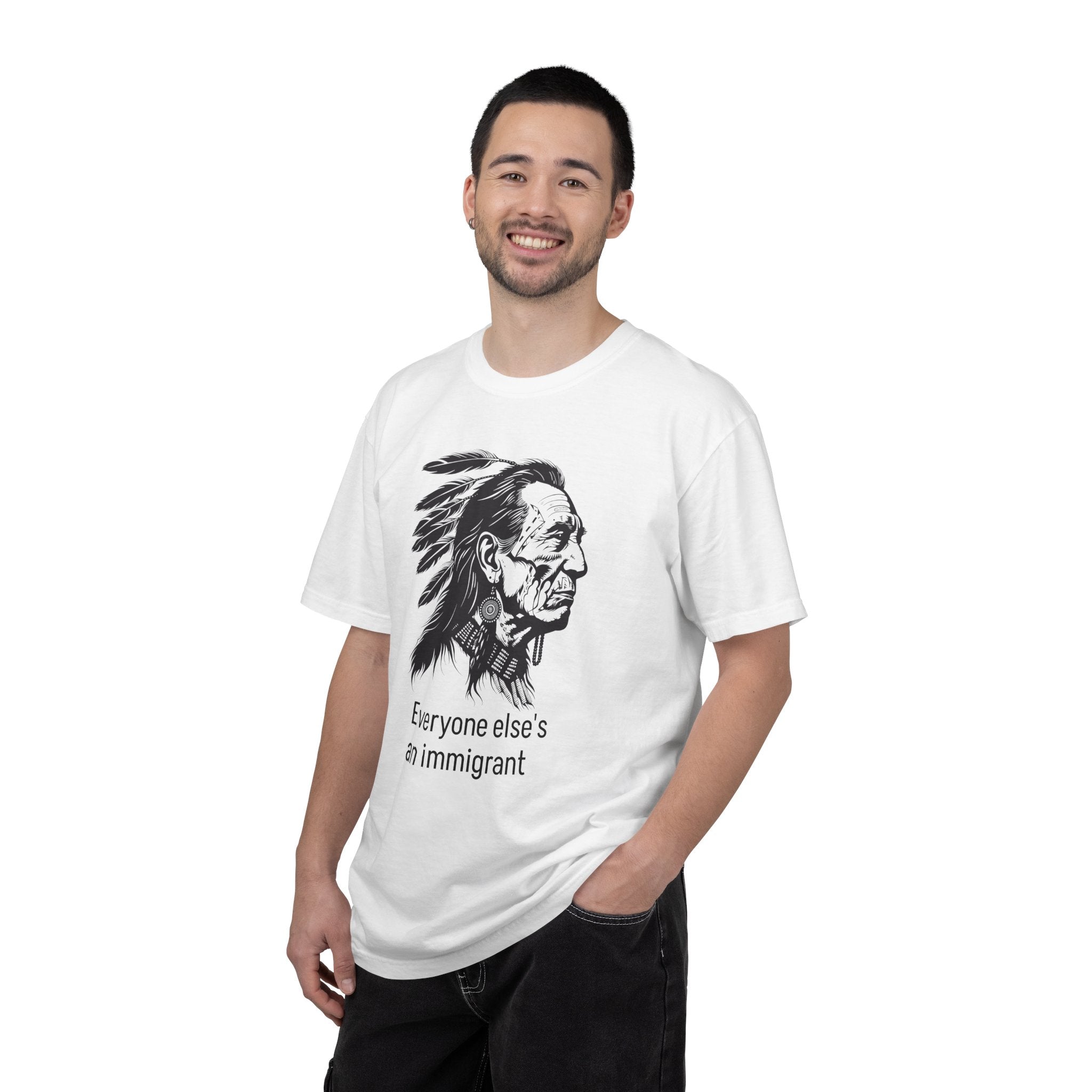 Everyone Else's an Immigrant T-Shirt — Native Profile Graphic Tee